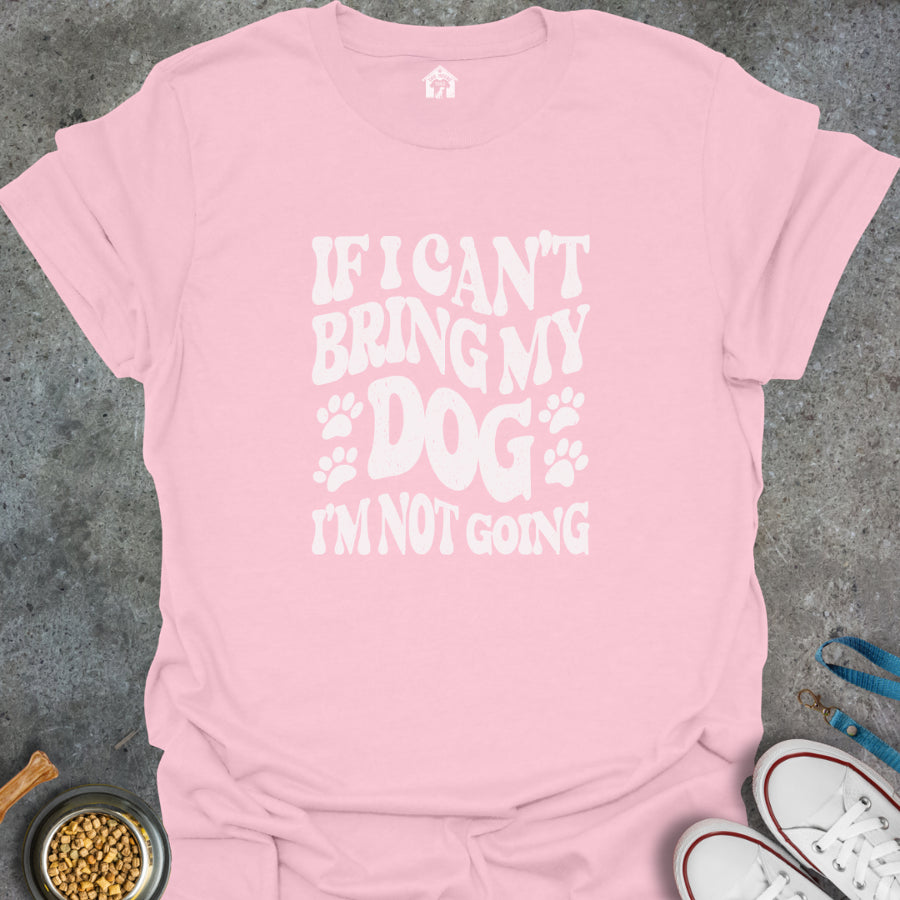 If I Can't Bring My Dog, I'm Not Going