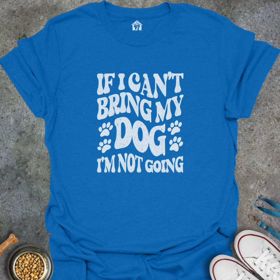 If I Can't Bring My Dog, I'm Not Going