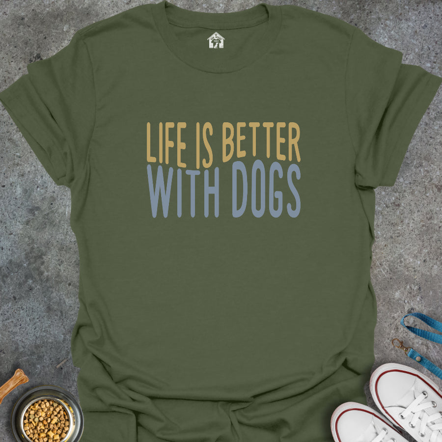 Life is Better with Dogs
