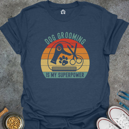 Dog Grooming is My Superpower