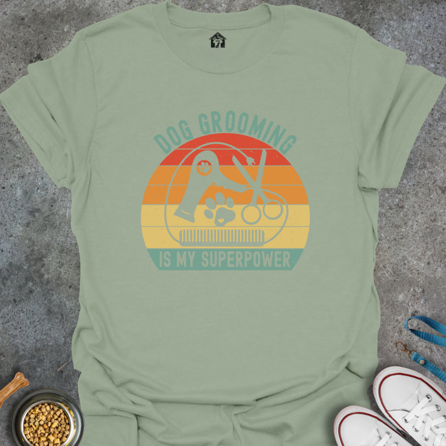 Dog Grooming is My Superpower