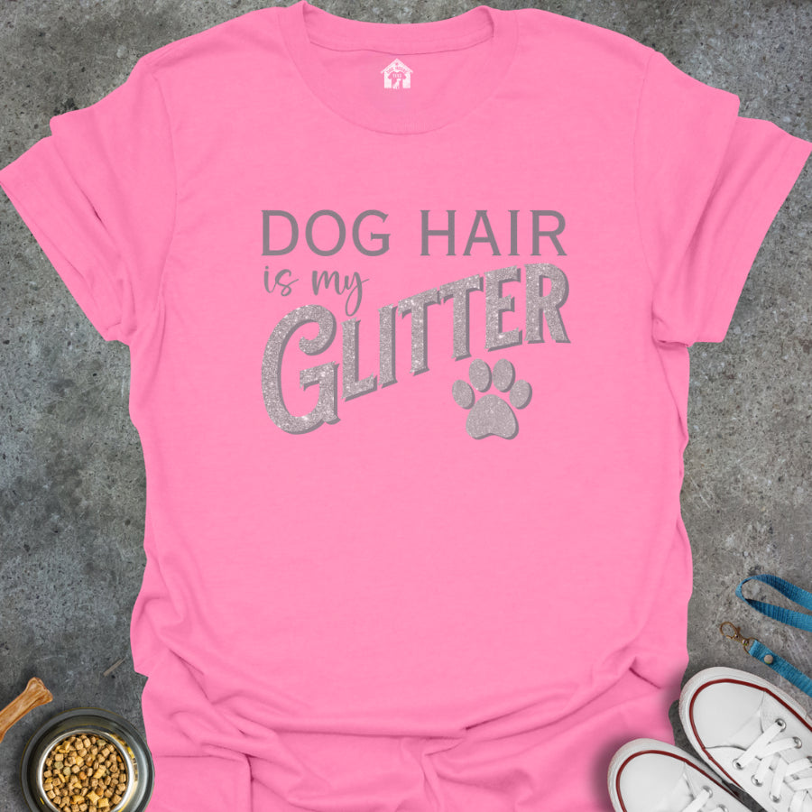 Dog Hair is My Glitter