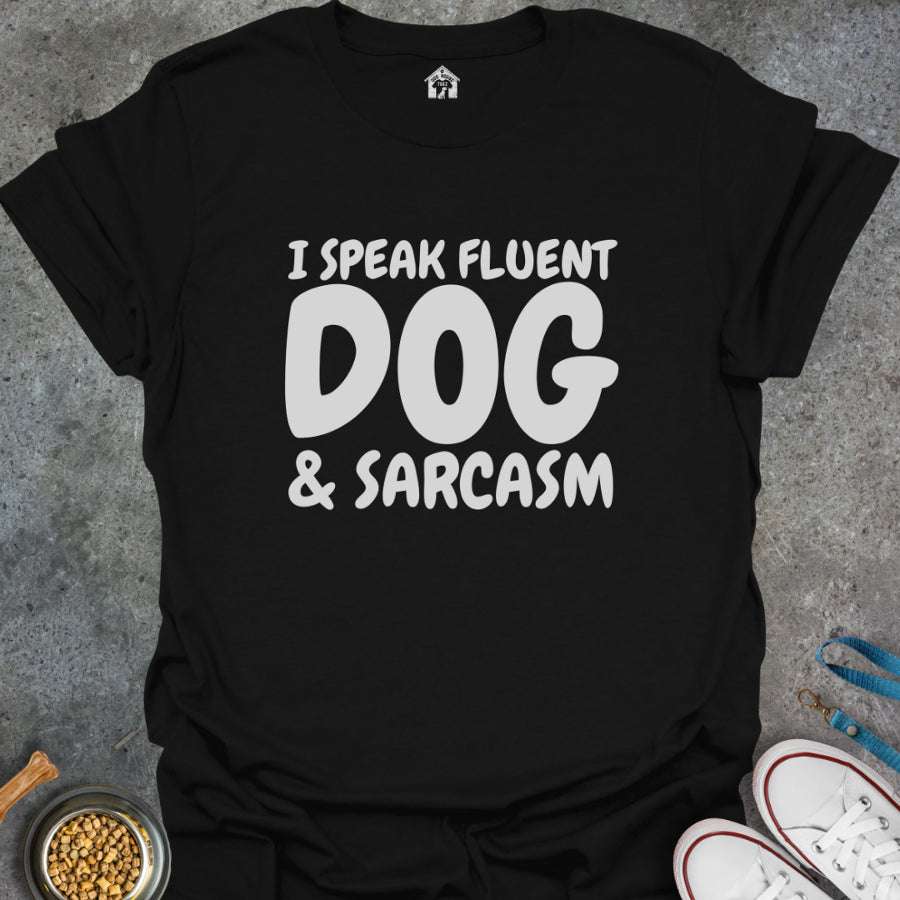 I Speak Fluent Dog and Sarcasm