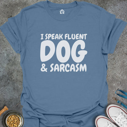 I Speak Fluent Dog and Sarcasm