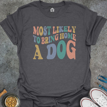 Most Likely to Bring Home a Dog