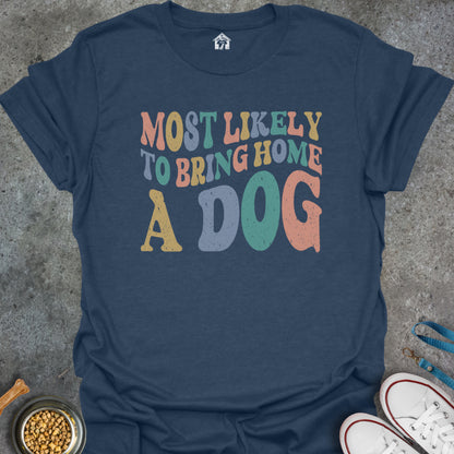 Most Likely to Bring Home a Dog