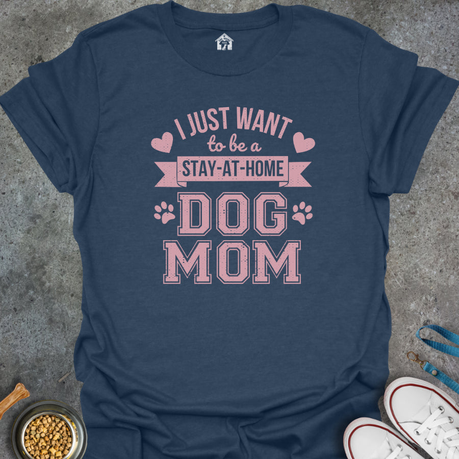 I Just Want to be a Stay-at-Home Dog Mom