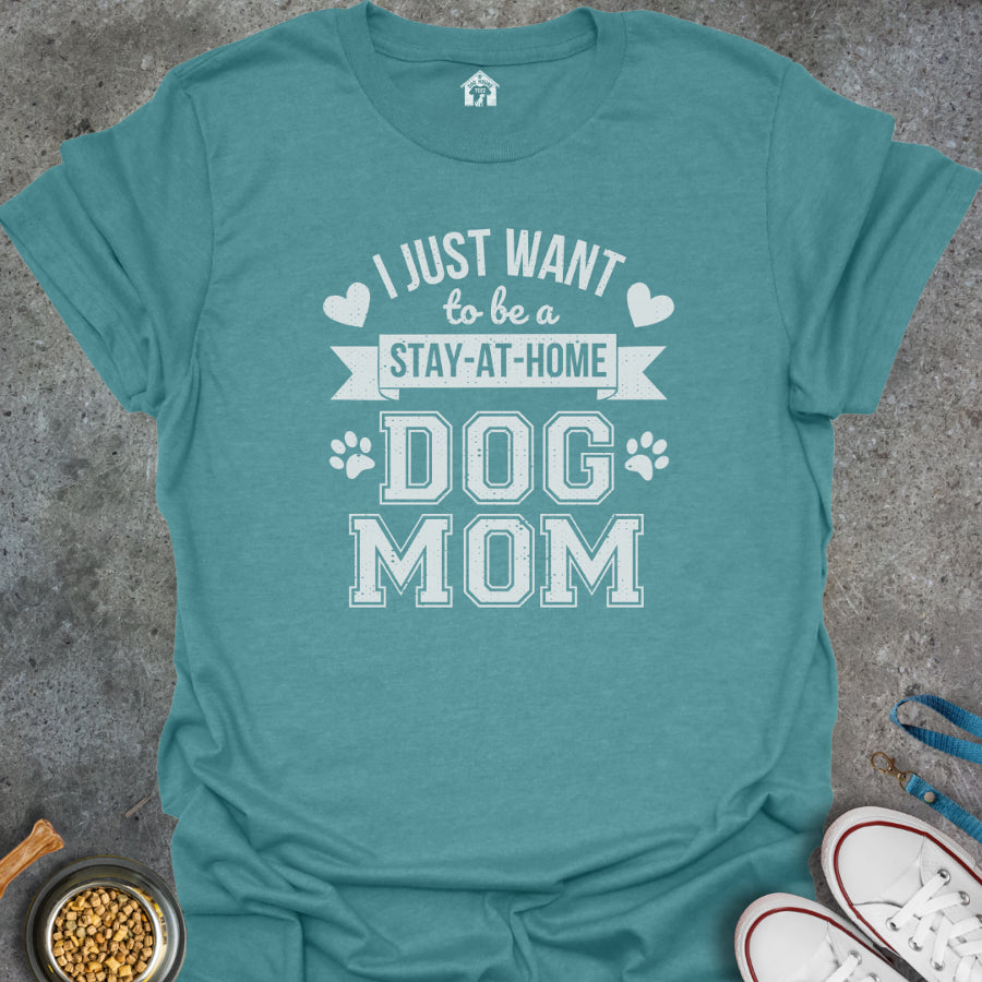 I Just Want to be a Stay-at-Home Dog Mom