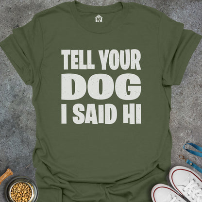 Tell Your Dog I Said Hi