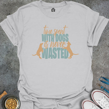 Time Spent With Dogs is Never Wasted