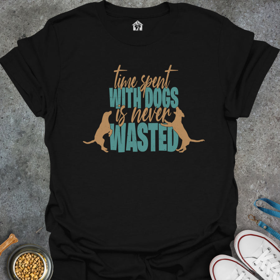Time Spent With Dogs is Never Wasted